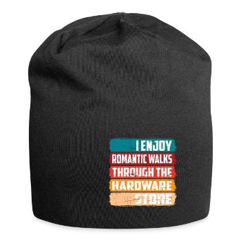 Enjoy Romantic Walks Through The Hardware Store16 - Jersey Beanie - black - Front