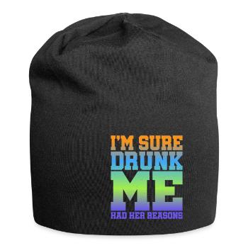 Je suis sûr que Drunk Me avait ses raisons 11 - Bonnet en jersey - noir - Devant
