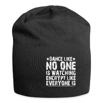 Dance Like Nones Watchin Encrypt Like Everyone Is2 - Jersey Beanie - black - Front