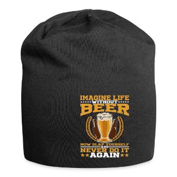 Imagine Life Without Beer, Now Slap Yourself 3 - Jersey Beanie - black - Front