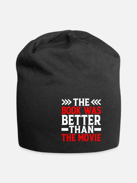 The Book Was Better Than The Movie 2 - Jersey Beanie - black