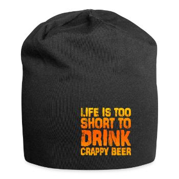 La vie est trop courte pour boire de la bière de merde 2 - Bonnet en jersey - noir - Devant