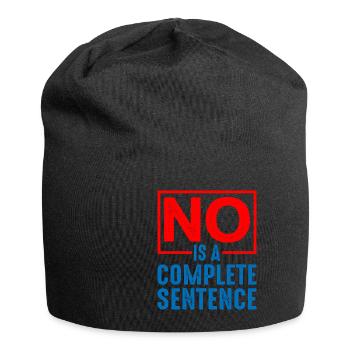 No Is A Complete Sentence 19 - Jersey Beanie - black - Front