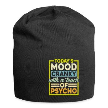 Today's Mood Cranky With A Touch Of Psycho - Jersey Beanie - black - Front