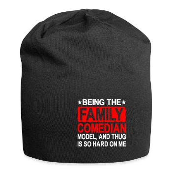 Being The Family Comedian, Model, Is So Hard 2 - Jersey-Beanie - Schwarz - Vorne