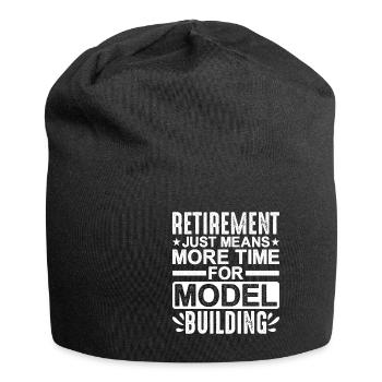 Retirement Means More Time For Model Building - Jersey Beanie - black - Front