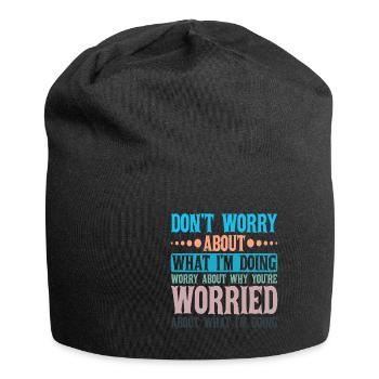 Don't Worry About What I'm Doing 2 - Jersey-Beanie - Schwarz - Vorne