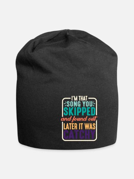 I'm That Song You Skipped 2 - Jersey Beanie - black
