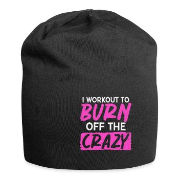 I Work Out To Burn Off The Crazy Training Fitness - Jersey Beanie - black - Front