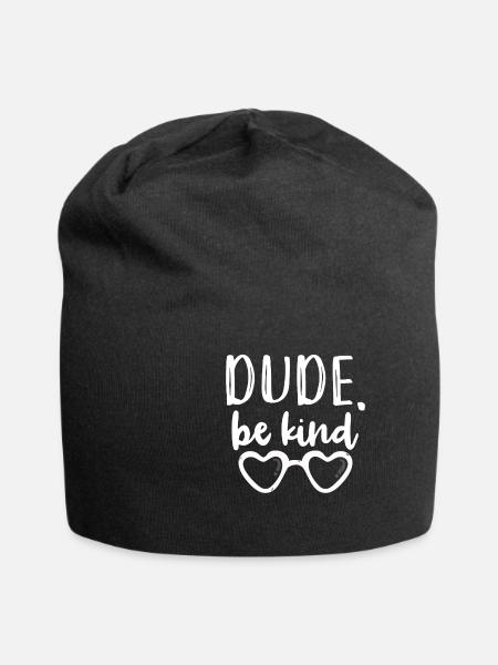 Dude Be Kind - Jersey-Beanie - Schwarz