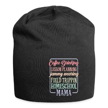 Coffee Drinking Lesson Planning Homeschool Mama 1 - Jersey Beanie - black - Front