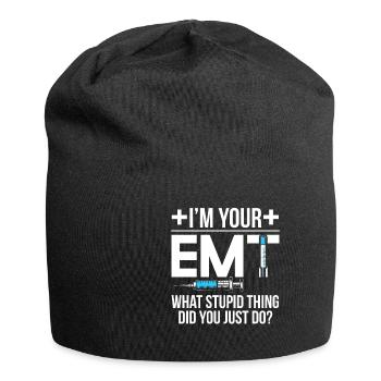 Im Your EMT What Did You Just Do - Jersey Beanie - black - Front