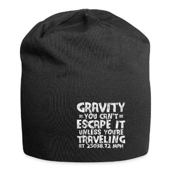 La gravité, vous ne pouvez pas y échapper 3 - Bonnet en jersey - noir - Devant