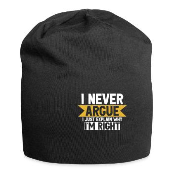 I Never Argue I Just Explain Why Im Right - Jersey Beanie - black - Front