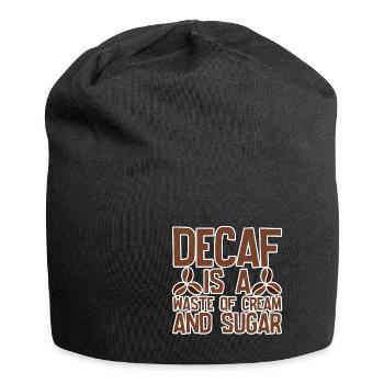 Le décaféiné est un gaspillage de crème et de sucre 4 - Bonnet en jersey - noir - Devant