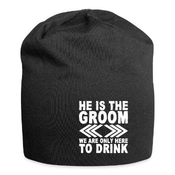 He Is The Groom, We Are Only Here To Drink - Jersey-Beanie - Schwarz - Vorne