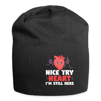 Nice Try Heart Im Still Here Heart Attack - Jersey Beanie - black - Front