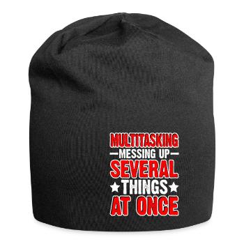 Multitasking, Messing Up Several Things At Once - Jersey-Beanie - Schwarz - Vorne