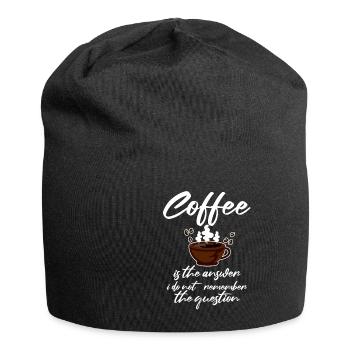 Coffee is the answer I don't remember the question2 - Jersey Beanie - black - Front