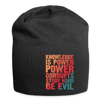 Knowledge Is Power Corrupt Study Hard Be Evil 4 - Jersey Beanie - black - Front