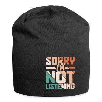 Désolé, je n’écoute pas 19 - Bonnet en jersey - noir - Devant