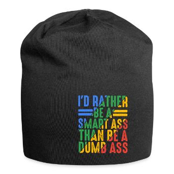 I'd Rather Be A Smart Ass Than Be A Dumb Ass 9 - Jersey Beanie - black - Front
