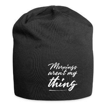 Mornings Aren't My Thing - Jersey-Beanie - Schwarz - Vorne