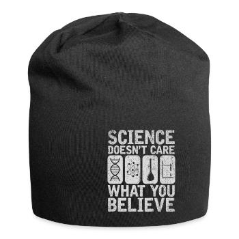 La science ne se soucie pas de ce que vous croyez - Bonnet en jersey - noir - Devant