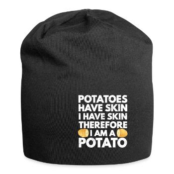 Potatoes Have Skin I Have Skin Am A Potato - Jersey-Beanie - Schwarz - Vorne