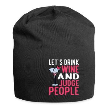 Let's Drink Wine And Judge People 16 - Jersey Beanie - black - Front
