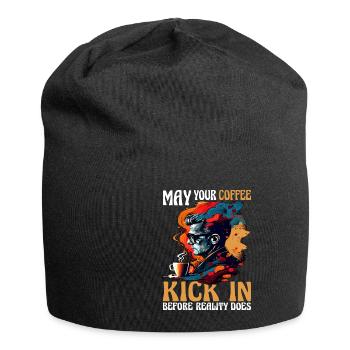 May Your Coffee Kick In Before Reality Does 56 - Jersey Beanie - black - Front