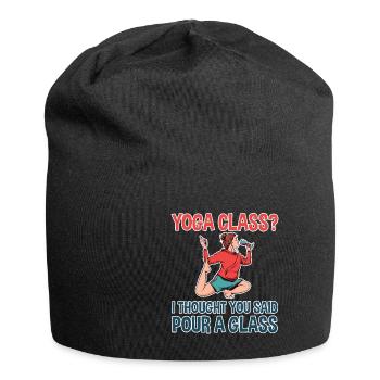 Cours de yoga, je pensais que vous aviez dit verser un verre 2 - Bonnet en jersey - noir - Devant