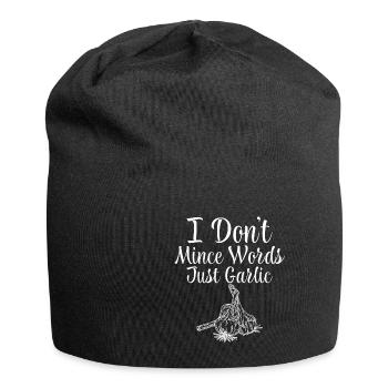 I Don't Mince Words, Just Garlic 2 - Jersey Beanie - black - Front