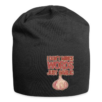 I Don't Mince Words, Just Garlic 4 - Jersey Beanie - black - Front