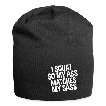 I Squat So My Ass Matches My Sass - Jersey Beanie - black - Front
