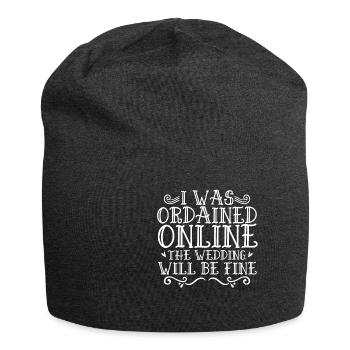 I Was Ordained Online The Wedding Will Be Fine - Jersey-Beanie - Anthrazit - Vorne