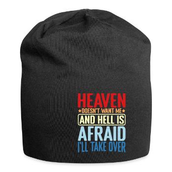Heaven Doesn't Want Me And Hell Is Afraid 2 - Jersey Beanie - black - Front