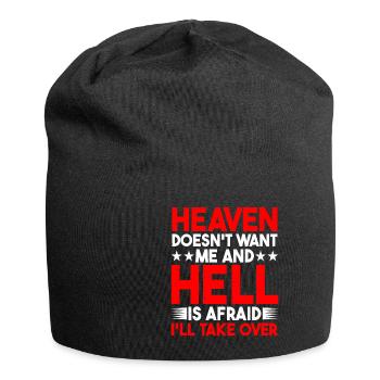Heaven Doesn't Want Me And Hell Is Afraid - Jersey Beanie - black - Front