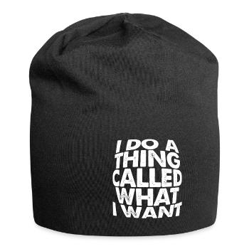 I Do A Thing Called What I Want 3 - Jersey-Beanie - Schwarz - Vorne