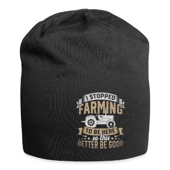I Stopped Farming To Be Here - Jersey Beanie - black - Front