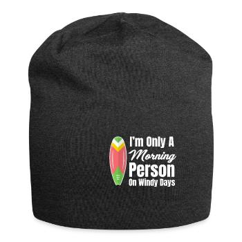 I'm just a morning person On windy days - Jersey Beanie - charcoal grey - Front