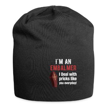 Ich Bin Ein Einbalsamierer, Ich Habe Jeden Tag - Jersey-Beanie - Schwarz - Vorne