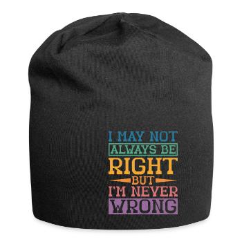 I May Not Always Be Right But I'm Never Wrong 32 - Jersey-Beanie - Schwarz - Vorne