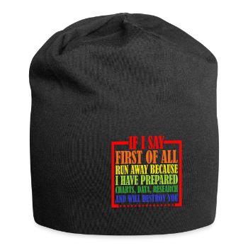 If I Say First Of All, Run Away 11 - Jersey Beanie - black - Front