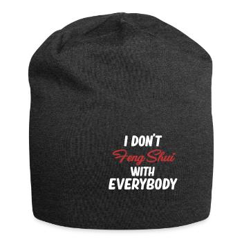 Ich Mache Feng Shui Nicht Mit Jedem Asiatischen - Jersey-Beanie - Anthrazit - Vorne