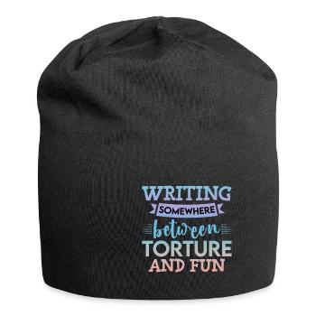 Writing, Somewhere Between Torture And Fun 4 - Jersey Beanie - black - Front