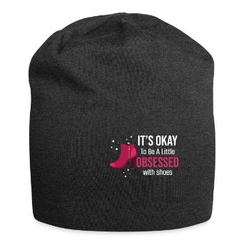 C’est normal d’être un peu obsédé par les chaussures - Bonnet en jersey - charbon - Devant