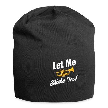Let me slide in! Trombonist, Musician, - Jersey Beanie - black - Front