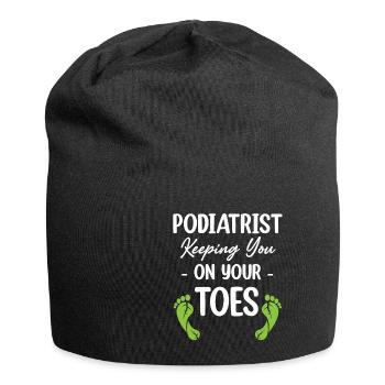 Podiatrist Keeping Their Feet Real Cute Pedicure - Jersey Beanie - black - Front