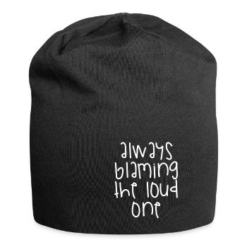 Always Blaming The Loud One - Jersey Beanie - black - Front